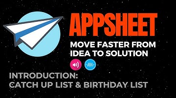 CRM App Catch Up List & Birthday List with AppSheet in 5 min Sample App You can Build with AppSheet.