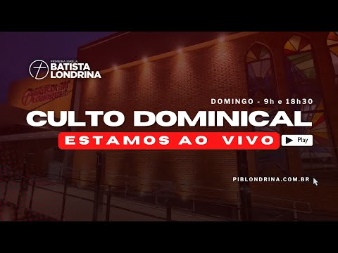 CULTO CONGREGACIONAL - NOITE - PIBL - 22/03/2026