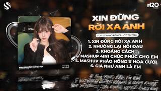 MASHUP NHẠC REMIX TREND TIKTOK - BXH Nhạc Trẻ Hay Nhất Hiện Nay ♫ Top 15 Nhạc Remix TikTok Hay 2026