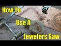 How To Use A Jewelers Saw the Right And Wrong Way.