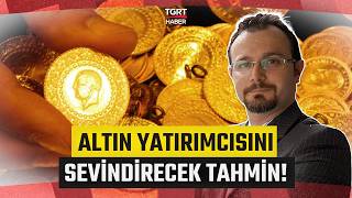 Altın Alacaklar Dikkat Zafer Ergezenden Yatırımcıyı Sevindiren Tahmin - Tgrt Haber