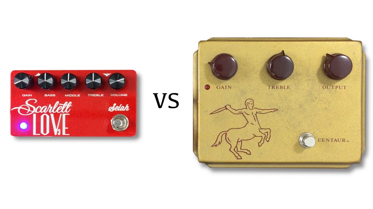 Selah Scarlett Love V3 Vs Klon Centaur Youtube
