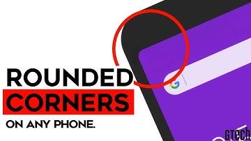 Rounded Corners In Any Android Phone (Android)