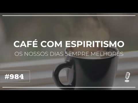 Café com Espiritismo #984: A lei dos destinos - Saulo Monteiro