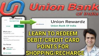 UNION REWARDZ UNION BANK OF INDIA DEBIT AND CREDIT CARD POINTS REDEEM APP FOR SHOPPING AND RECHARGE