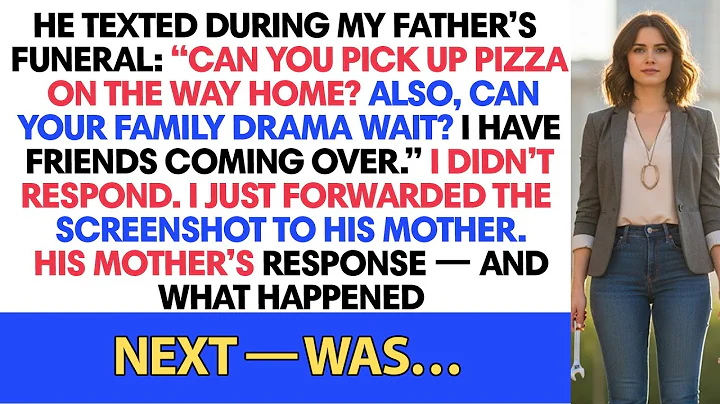 He texted during my father’s funeral: “Can you pick up pizza on the way home? Also…”