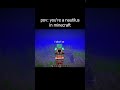 pov: you're a nautilus in minecraft