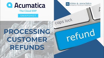 Processing Customer Refunds in Acumatica Cloud ERP