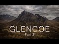 Landscape Photography in Glencoe - Part 2