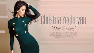  CHRISTINA YEGHOYAN - Depi Yerazanq (Audio)   