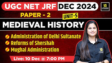 Medieval History | Paper 2 ( Unit 5 ) | Administration of Delhi Sultanate | UGC NET JRF DEC 2024