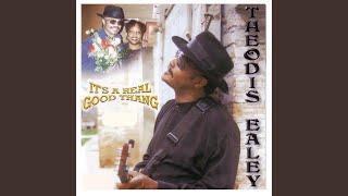 Video thumbnail of "Theodis Ealey - If You Leave Me, I'm Going Wit' Cha"
