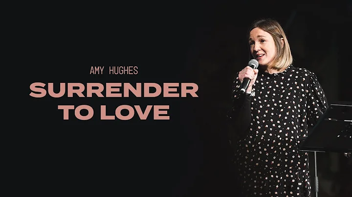 Surrender To Love  Amy Hughes | The Orchard