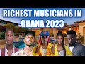 TOP 10 RCHEST MUSICIANS IN GHANA 2023 AND THEIR NET WORTH