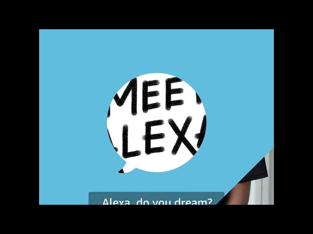 Meet Alexa: Conversations with Alexa