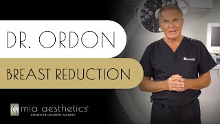 Breast Reduction by Dr. Ordon at Mia Aesthetics
