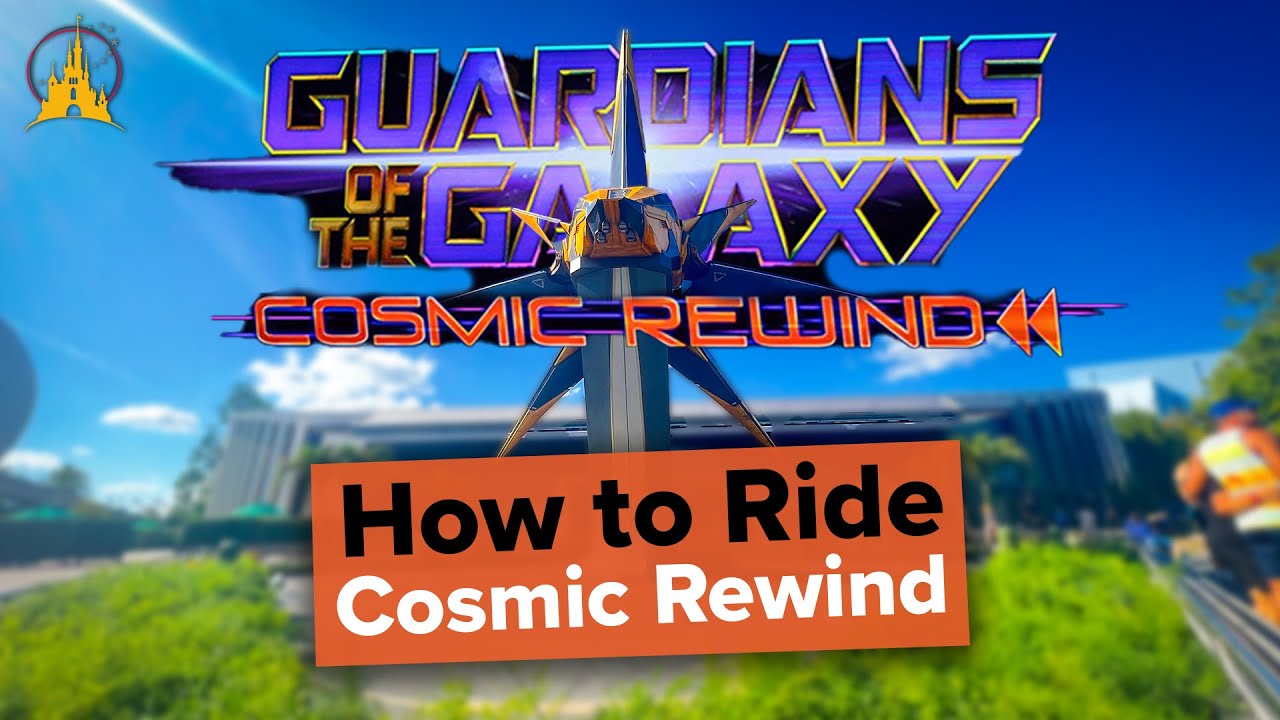 How to Ride Guardians of the Galaxy Cosmic Rewind YouTube