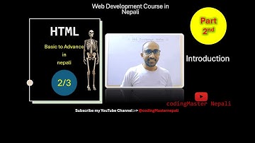 Basic to Advance Web Development Course in Nepali [ नेपाली ] -- || HTML Introduction ||-part 2