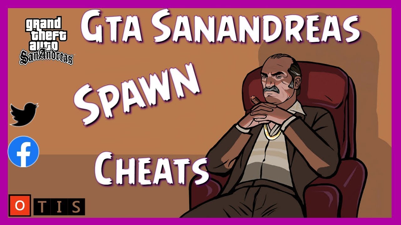 Gta San Andreas [ Spawn ] Cheats