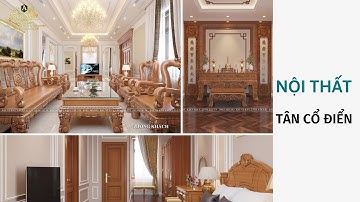 Chiêm Ngưỡng Không gian Nội thất Tân Cổ Điển Nhẹ Nhàng