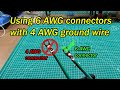 Using 6 awg connectors with 4 awg stranded thhn ground wire