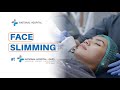 Face slimming at national hospital daps