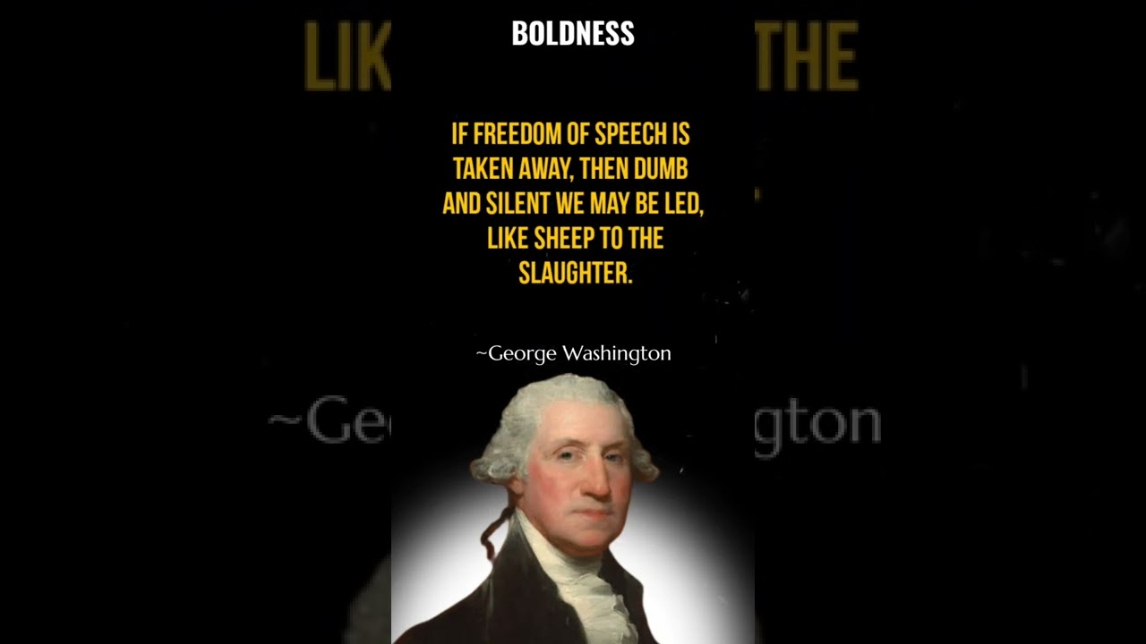 George Washington Quote on Freedom of Speech - George Washington Quotes 