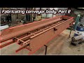 Making a water tight conveyor body part 2