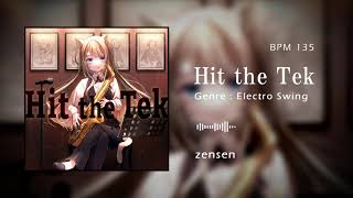 Video thumbnail of "[Electro Swing] Hit the Tek - zensen"