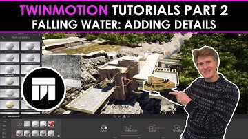 Twinmotion Tutorial Part 2: Adding Details