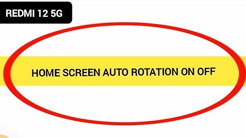How to turn on home screen rotation, redmi note 12 5G home screen auto rotation on off