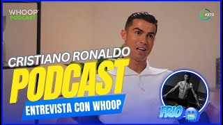 🚨 PRIMER PODCAST de CRISTIANO RONALDO con WHOOP 💥 ENTREVISTA ESPAÑOL 🚀 CR7 \\