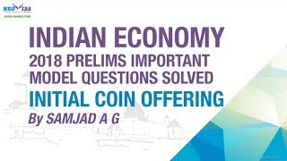 INITIAL COIN OFFERING | 2018 PRELIMS IMPORTANT MODEL QUESTION SOLVED | ECONOMY GURU(, 2018-02-11T11:10:01.000Z)