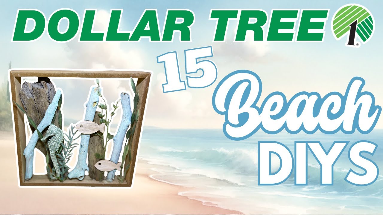 Tide Treasures: 15 BEST Shore Living Dollar Tree DIYS! Beach & Coastal Decor  