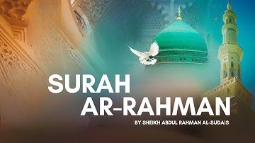 Surah Ar Rahman سورة الرحمن | FOR DEEP INNER PEACE | Surah Rahman | Sukun Al-Quran