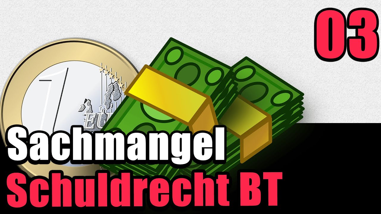 Der Sachmangel - Schuldrecht BT 03 - YouTube