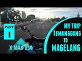 Perjalanan Panjang Dari Temanggung Ke Sumbawa Naik X MAX 250 | Part 1