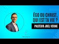 Ego ou Christ, qui est ta vie ?