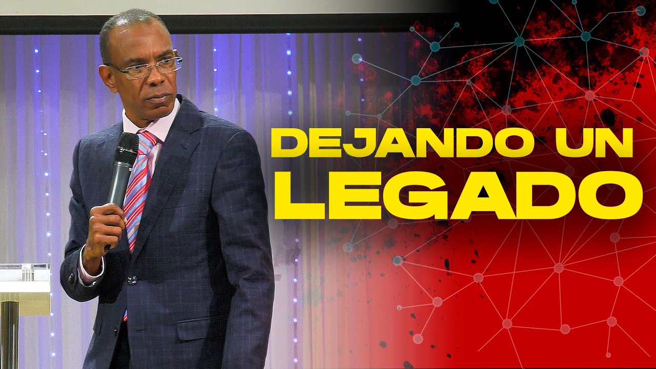 DEJANDO UN LEGADO | PASTOR ERNESTO CUEVAS | @pastorernestocuevasoficial