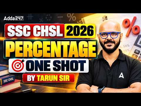 SSC CHSL 2026 Maths | Percentage One Shot 🔥 प्रतिशत का पूरा चैप्टर एक क्लास में | By Tarun Sir