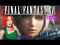 Final Fantasy XVI is OUT and I&#39;m Diving In - First Look | THANK YOU SQUARE ENIX!