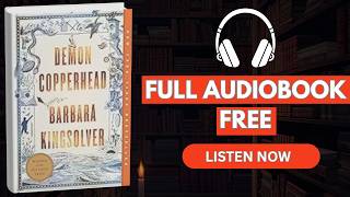 Demon Copperhead by Barbara Kingsolver [ Full Audiobook Free ]