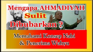 Ahmadiyah Sulit Dibubarkan | Pengertian Nabi Menurut Ahmadiyah | Prof. Dr. Iskandar Zulkarnain