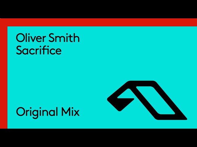 Oliver Smith - Sacrifice