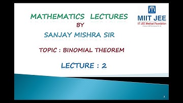 +1/ Binomial Theorem/ L-2/ IIT JEE/ By Sanjay Mishra Sir