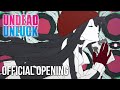 Undead unluck  01  queen bee  official opening theme