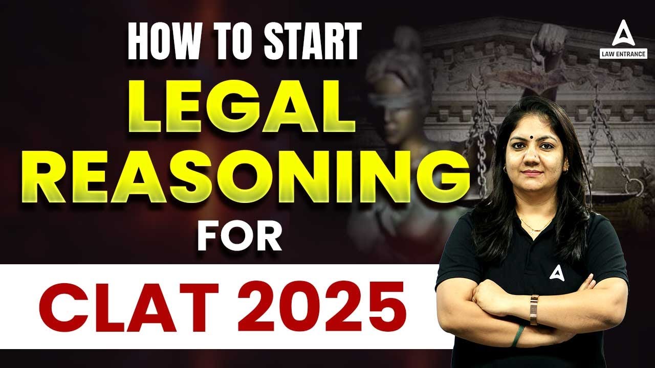 How to Start Legal Reasoning Preparation for CLAT 2025 | Reasoning ...