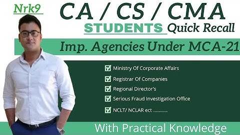 IMPORTANT AGENCIES UNDER MCA-21 CA || CS || CMA #nrk9