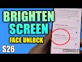 How to Turn On/Off Brighten Screen for Face Recognition on Galaxy S26