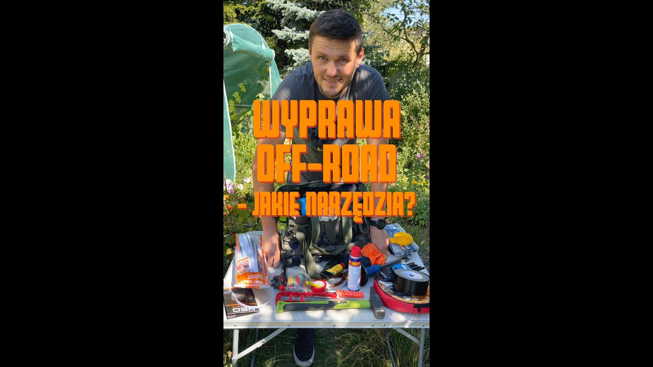 ZAWP - Jadę na off-road przez Rumuńskie Karpaty - jakie narzędzia zabieram?